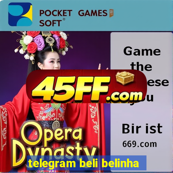 telegram beli belinha